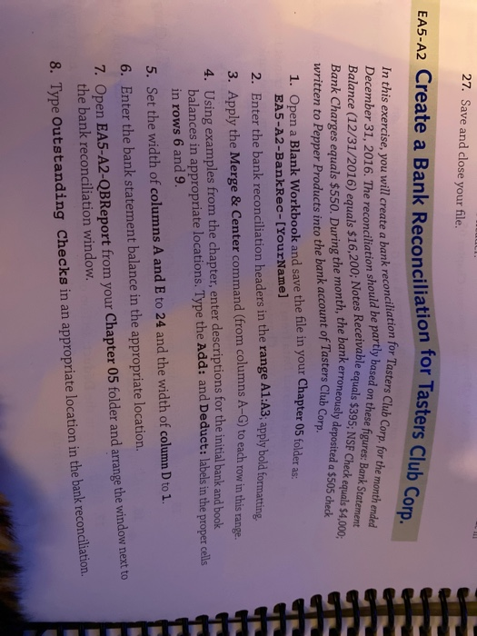  27. Save and close your file. EA5-A2 Create a Bank Reconciliation
