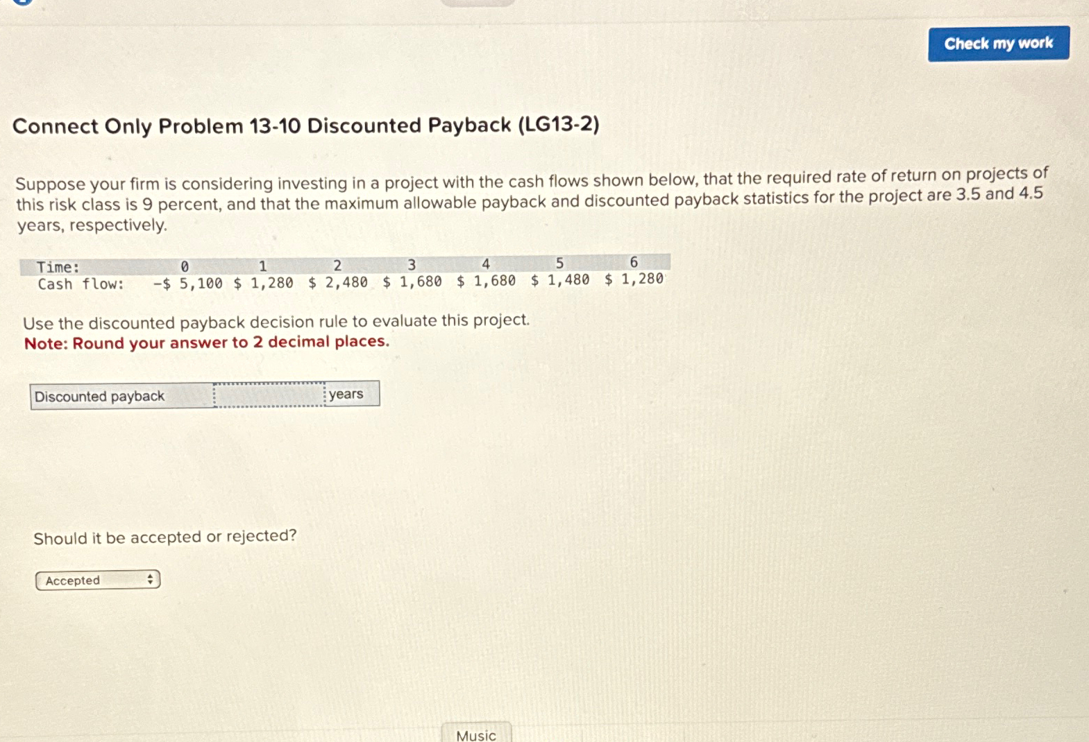  Connect Only Problem 13-9 Payback (LG13-2) Suppose your firm is considering