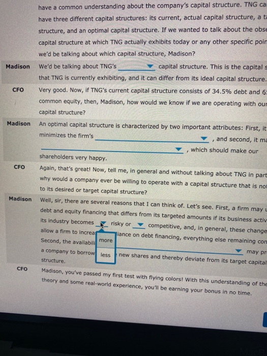 have a common understanding about the company's capital structure. TNG can potentially