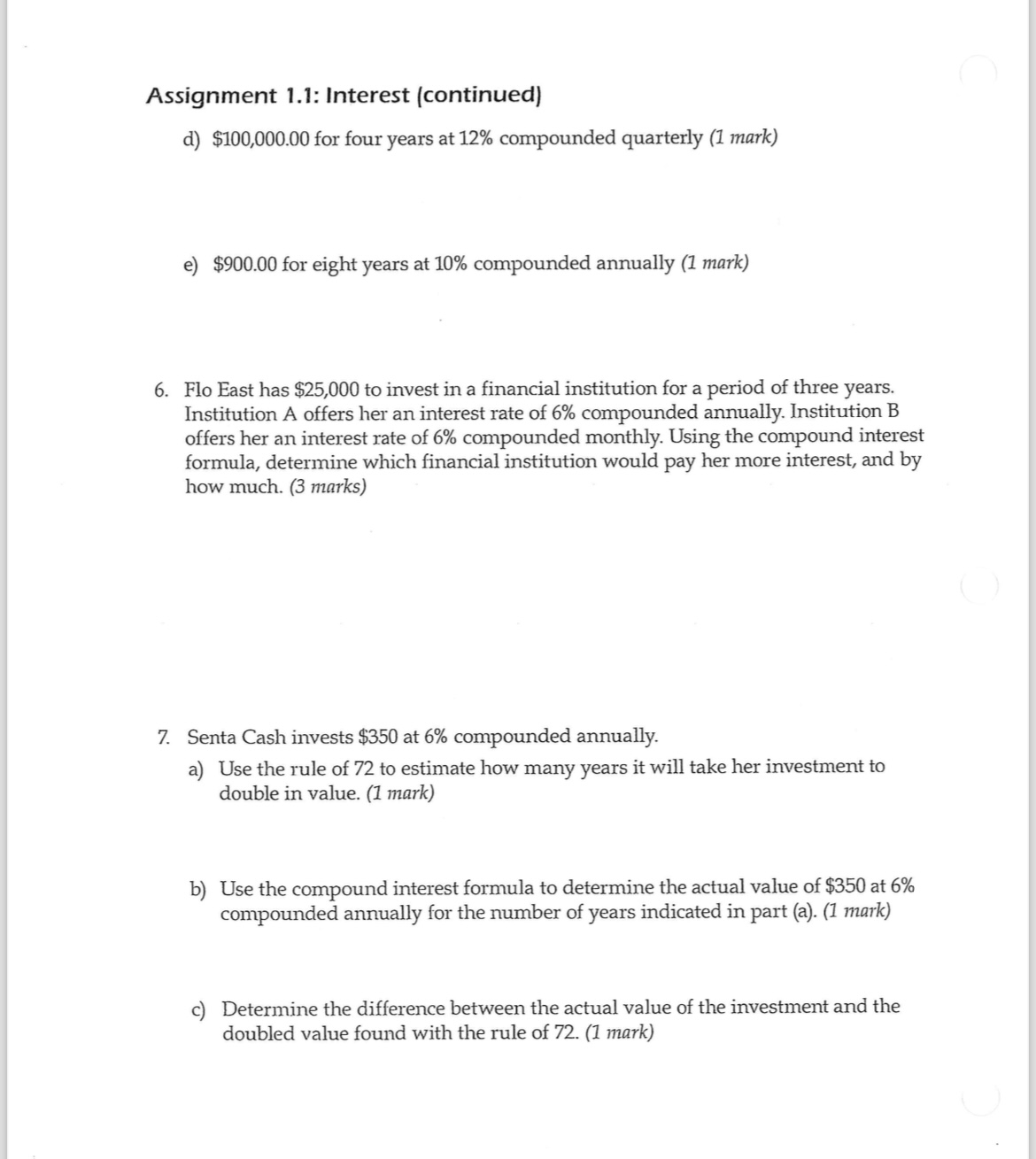  Assignment 1.1: Interest (continued) d) $100,000.00 for four years at 12%