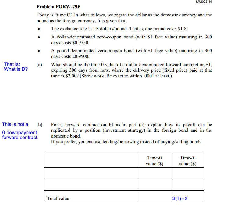  Problem FORW-79B Today is "time 0". In what follows, we regard