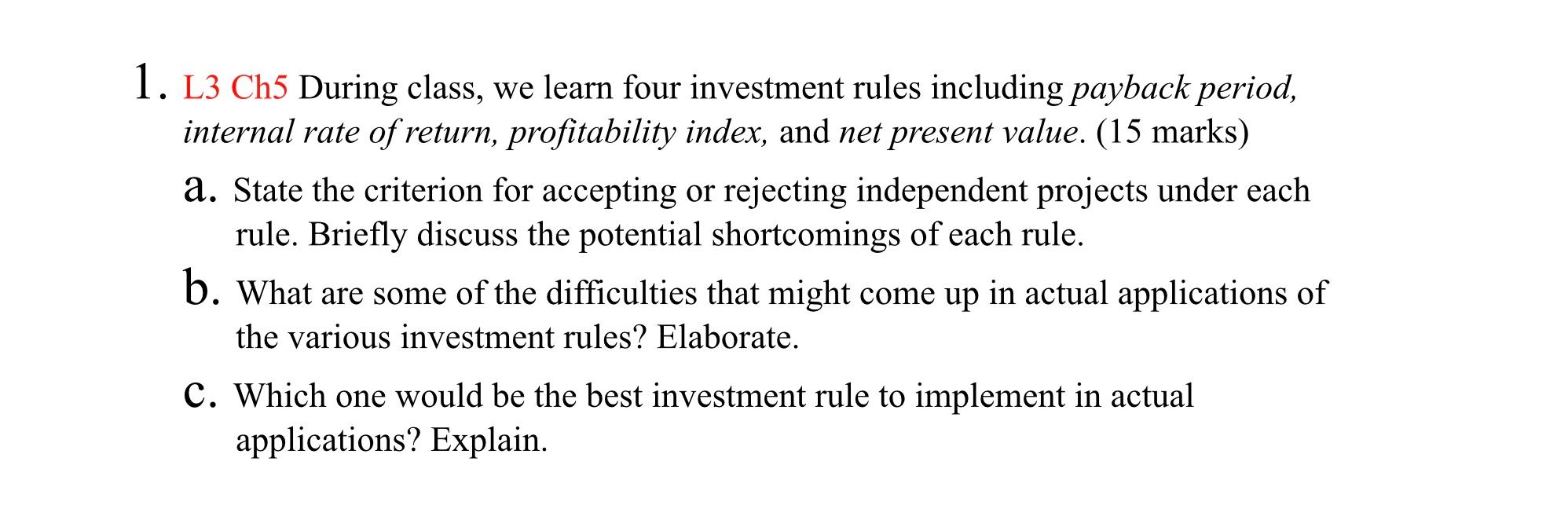 1. L3 Ch5 During class, we learn four investment rules including