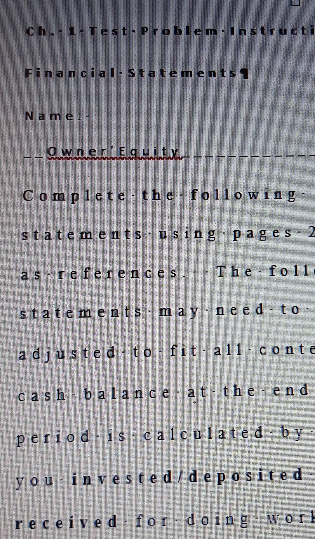  Ch..1.test. Problem. Instructi Financial statements Na m e LOwnerneguity Complete the