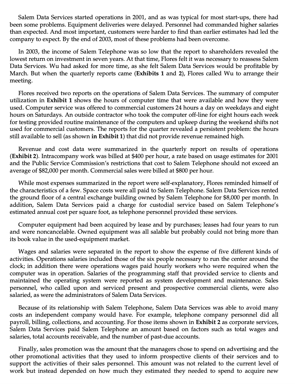 for operations of Salem Data Services which would result in more useful