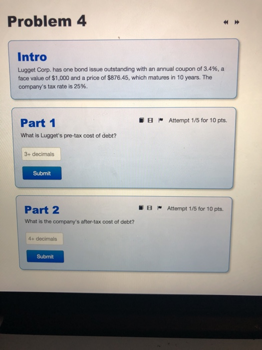  Problem 4 Intro Lugget Corp. has one bond issue outstanding with