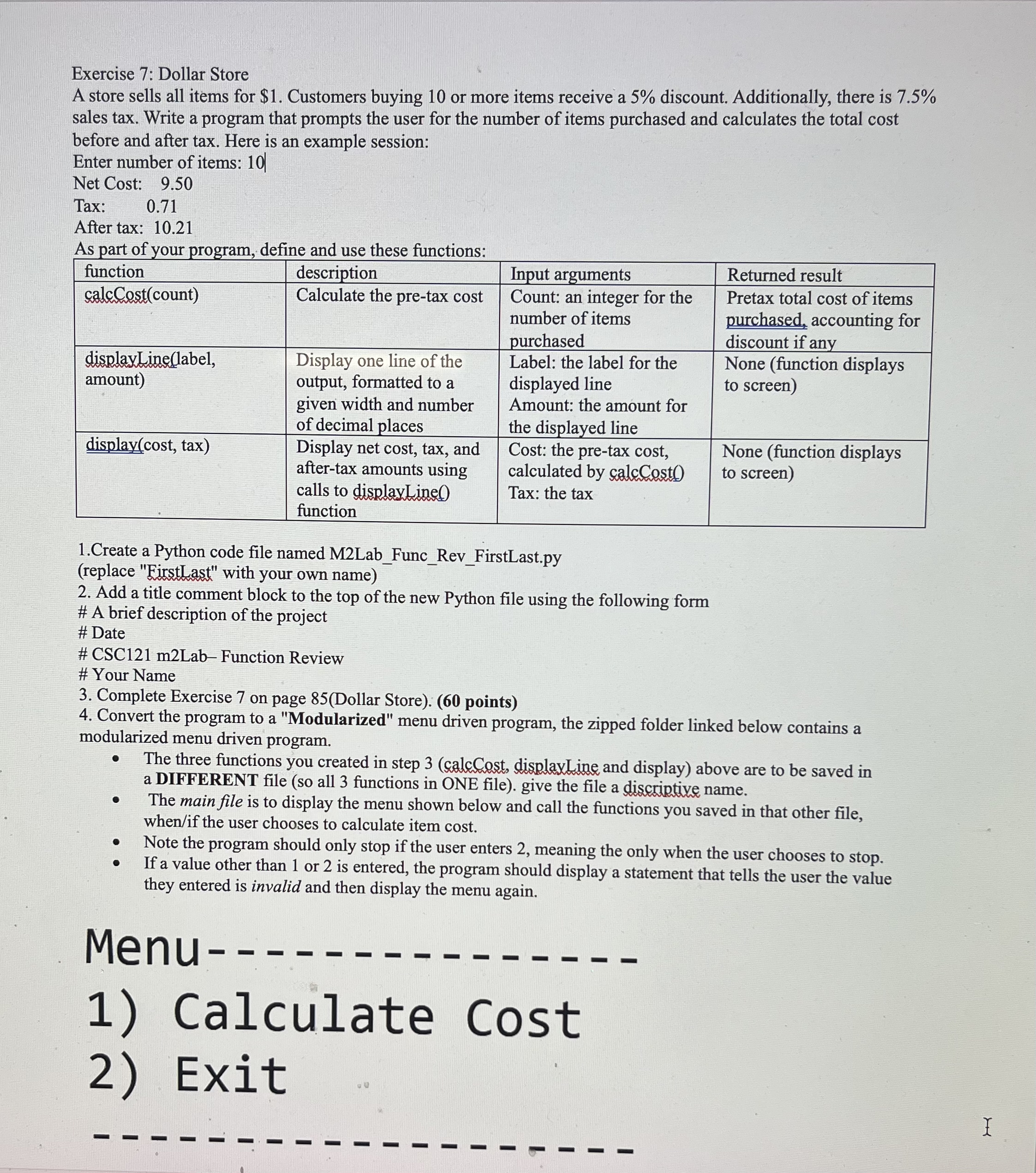  Exercise 7: Dollar Store A store sells all items for $1.