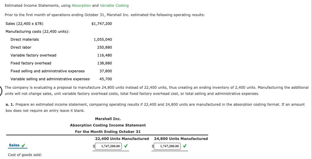  Estimated Income Statements, using Absorption and Variable Costing Prior to the