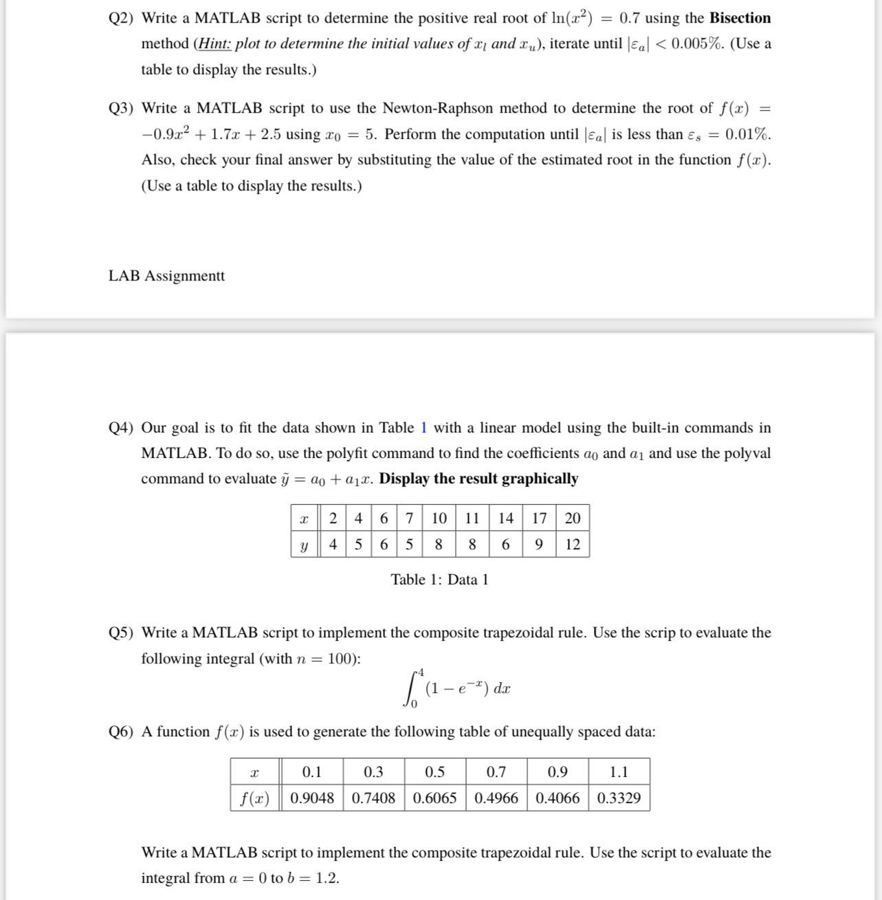  Q2) Write a MATLAB script to determine the positive real root