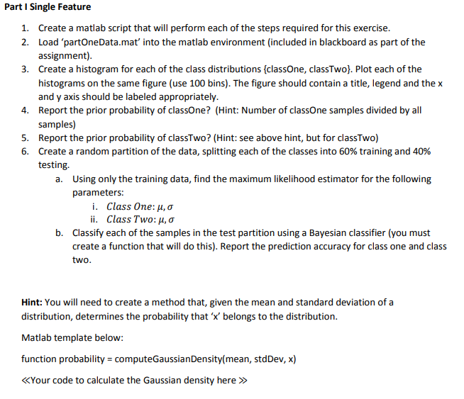  Part I Single Feature 1. Create a matlab script that will