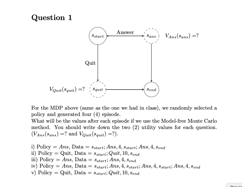  For the MDP above (same as the one we had in