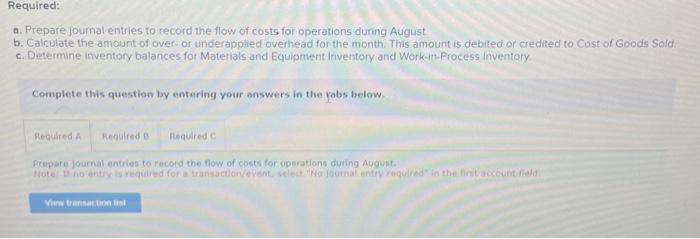 costs of direct labor using an annual rate. During August, Manor Painting