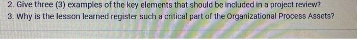  2. Give three (3) examples of the key elements that should