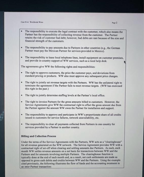 the case above Worldwide Wires ("WW") provides computer network and communications services