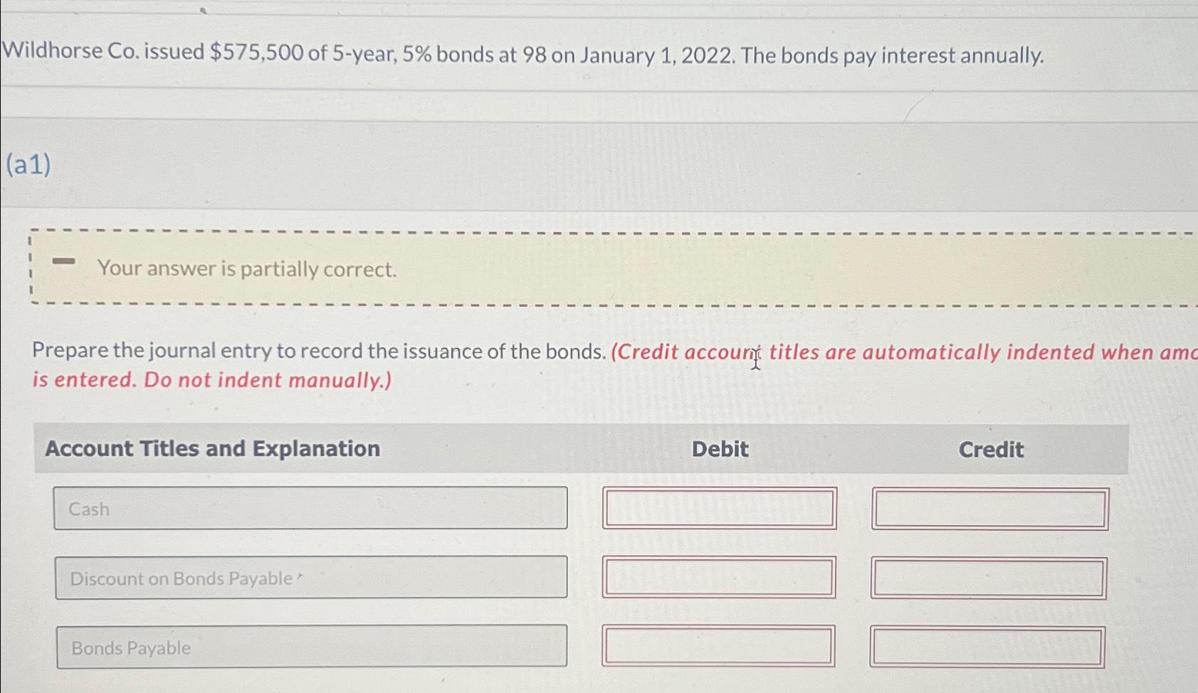  Wildhorse Co. issued $575,500 of 5-year, 5% bonds at 98 on