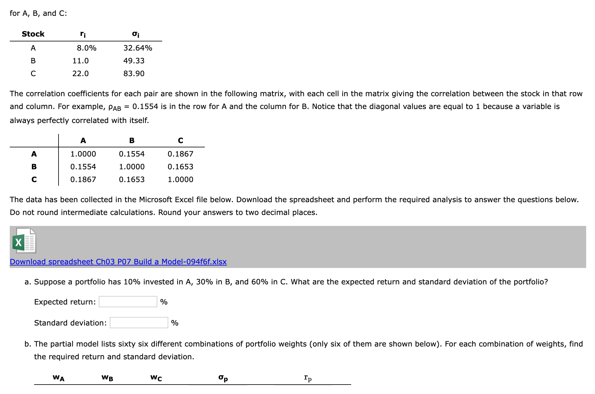  for A,B, and C : The correlation coefficients for each pair
