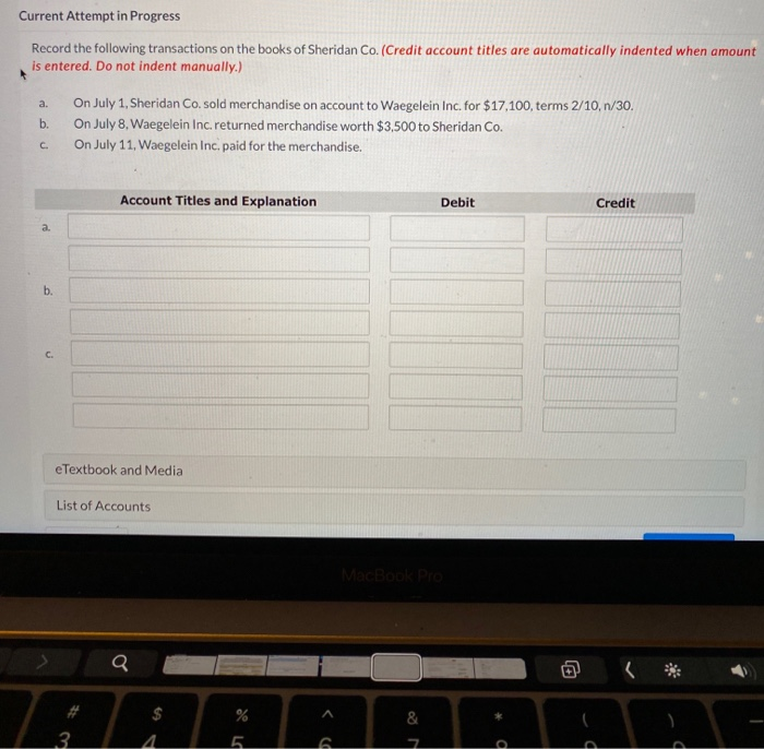  Current Attempt in Progress Record the following transactions on the books