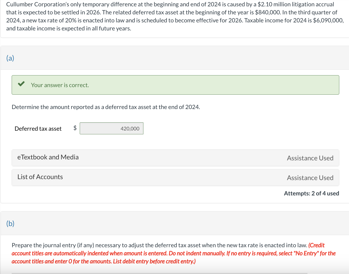  Cullumber Corporation's only temporary difference at the beginning and end of