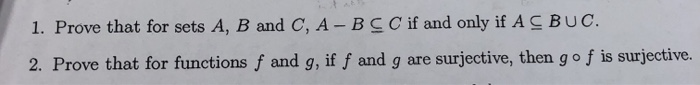  1. Prove that for sets A, B and C, A -