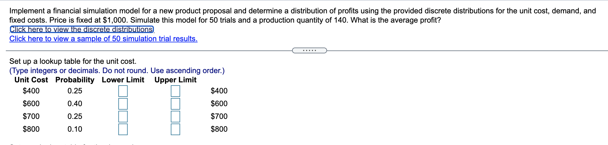 Implement a financial simulation model for a new product proposal and determine
