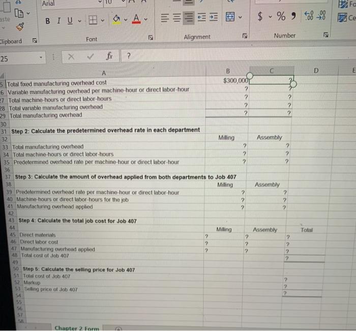 the cells that contain question marks. For example, in cell B25 enter