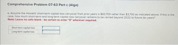 During 2022, your clients, Mr. and Mrs. Howell, owned the following investment