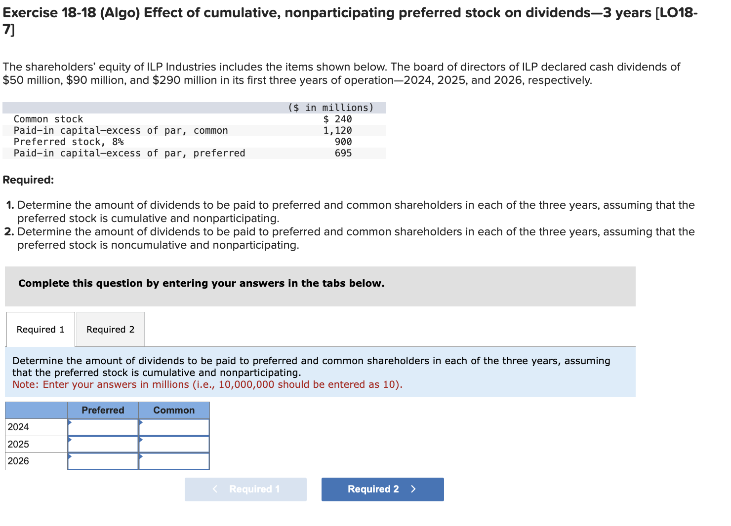  Exercise 18-18(Algo) Effect of cumulative, nonparticipating preferred stock on dividends-3 years