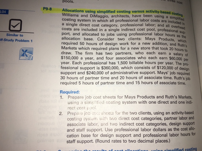  re pools cost P9-8 Allocations using simplified costing versus activity-based cost