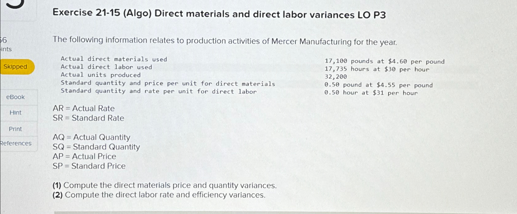  Exercise 21-15(Algo) Direct materials and direct labor variances LO P3 The
