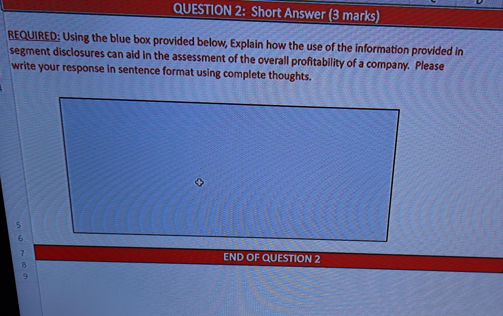 QUESTION 2: Short Answer (3 marks) REQUIRED: Using the blue box