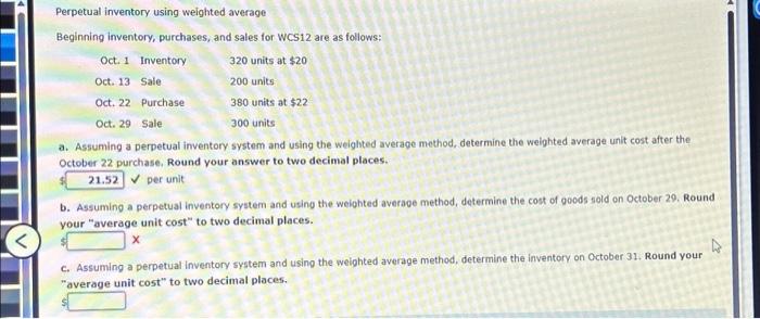  Perpetual inventory using weighted average Beginning inventory, purchases, and sales for