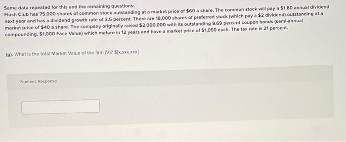 no excel please Same data repeated for this and the remaining questions: