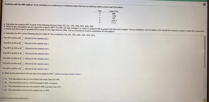  Problems with the IRR method Aame Oscillators in considering an investment