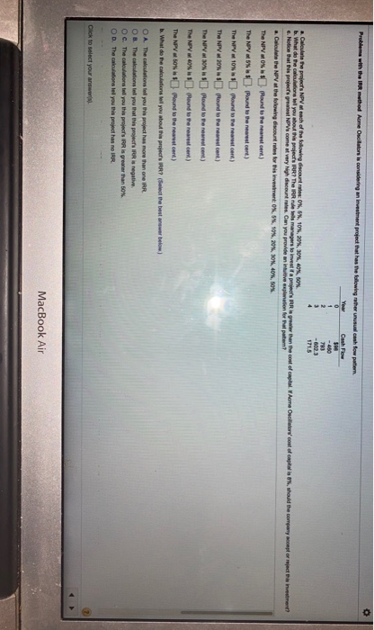 Year 0 1 -480 793 1715 2. Calculate the project's NPV steach
