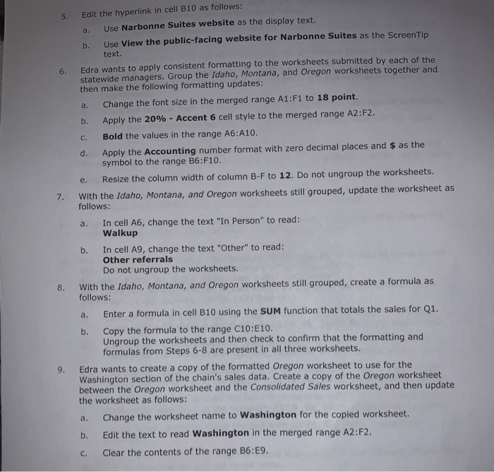 1. Edra Kinsman is the sales manager for Narbonne Suites hotel chain,