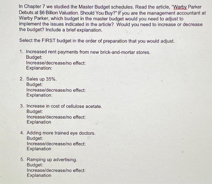  In Chapter 7 we studied the Master Budget schedules. Read the