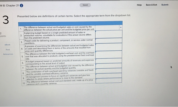  W 8: Chapter 21 Help Save & Exit Submit Presented below