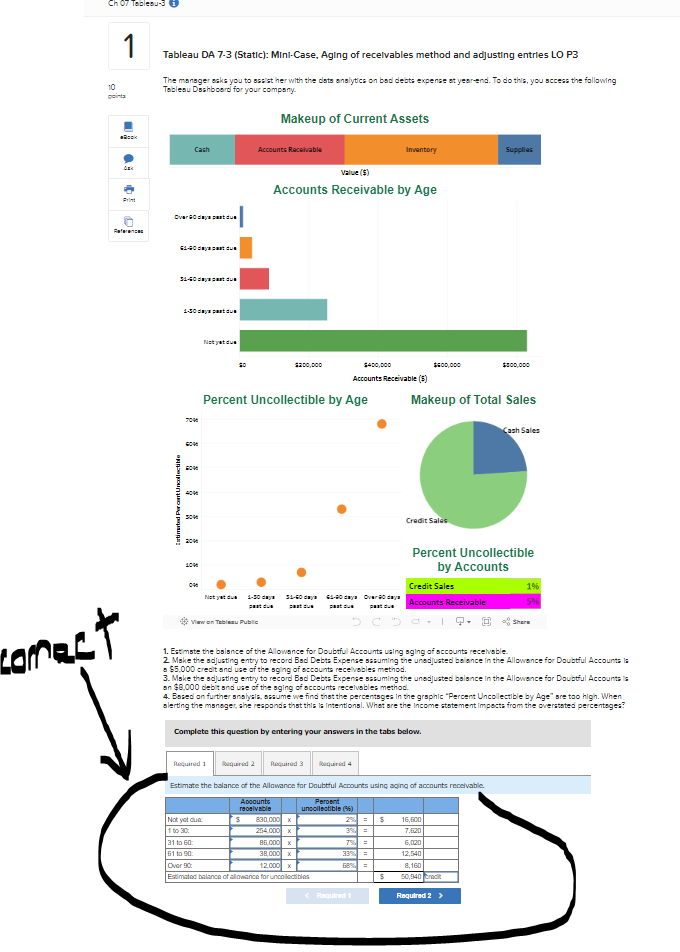  THE ANSWERS WERE NOT CORRECT. HERE ARE CORRECT. NEED HELP WITH
