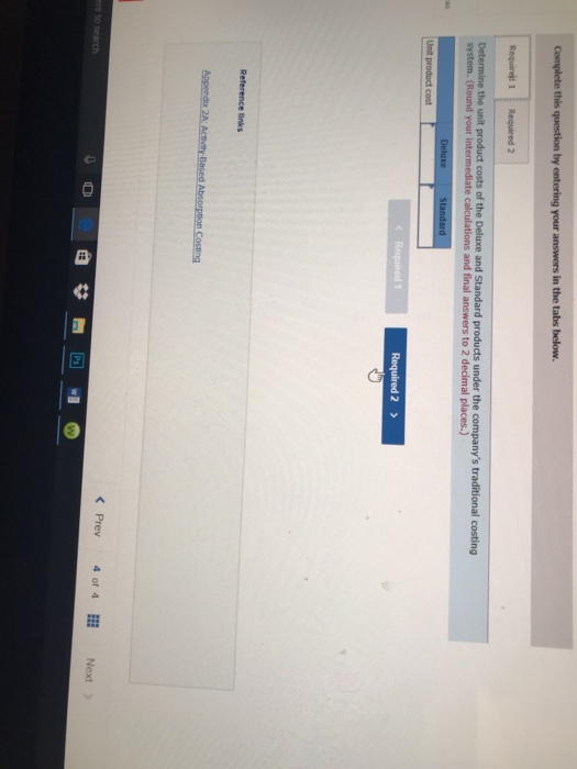 per unie The company has a tracional costing system in which manufacturing