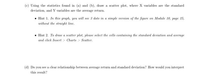 return is related to their volatility. In particular, we use historical prices