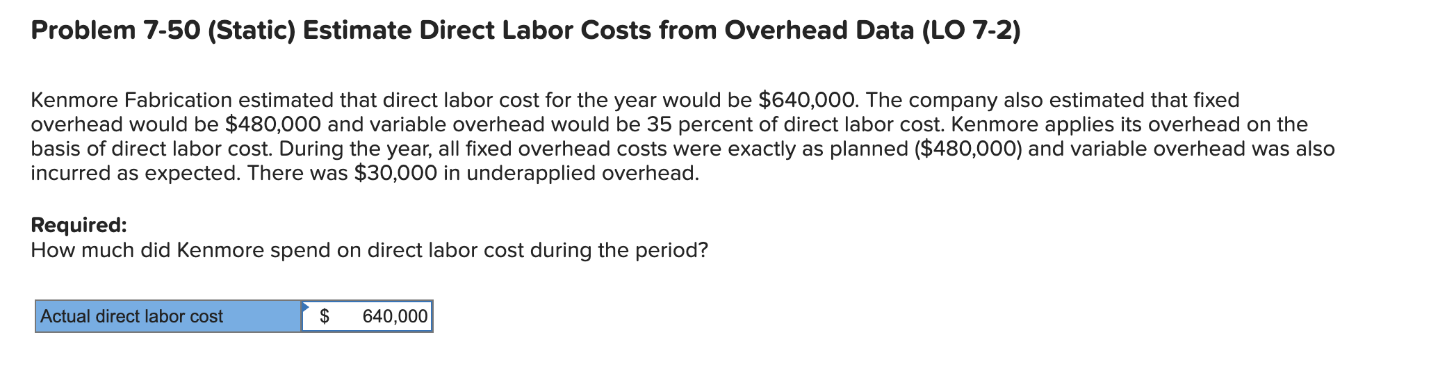  Problem 7-50 (Static) Estimate Direct Labor Costs from Overhead Data (LO