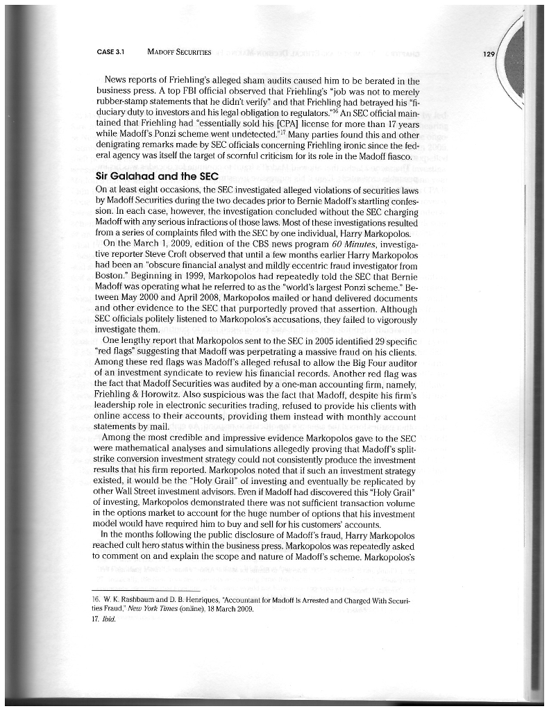 main reasons why they did not discover the scheme. 2) Assume you