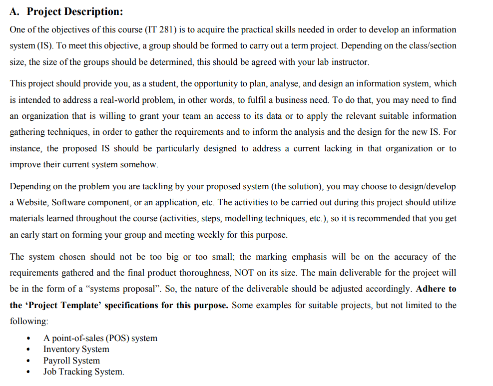 Information Technology Project. I need some help please. A. Project Description: One