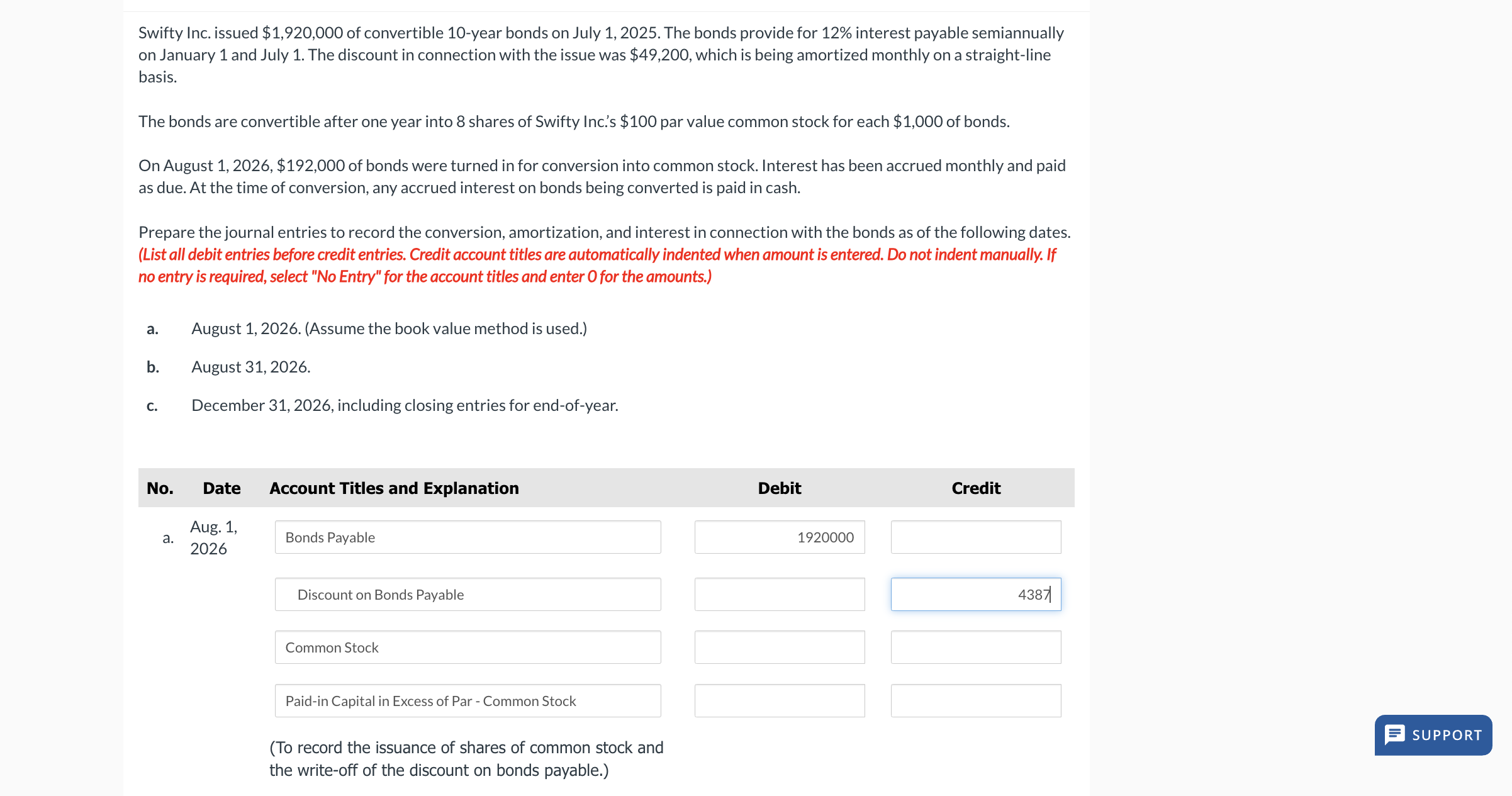  Swifty Inc. issued $1,920,000 of convertible 10-year bonds on July 1,2025.