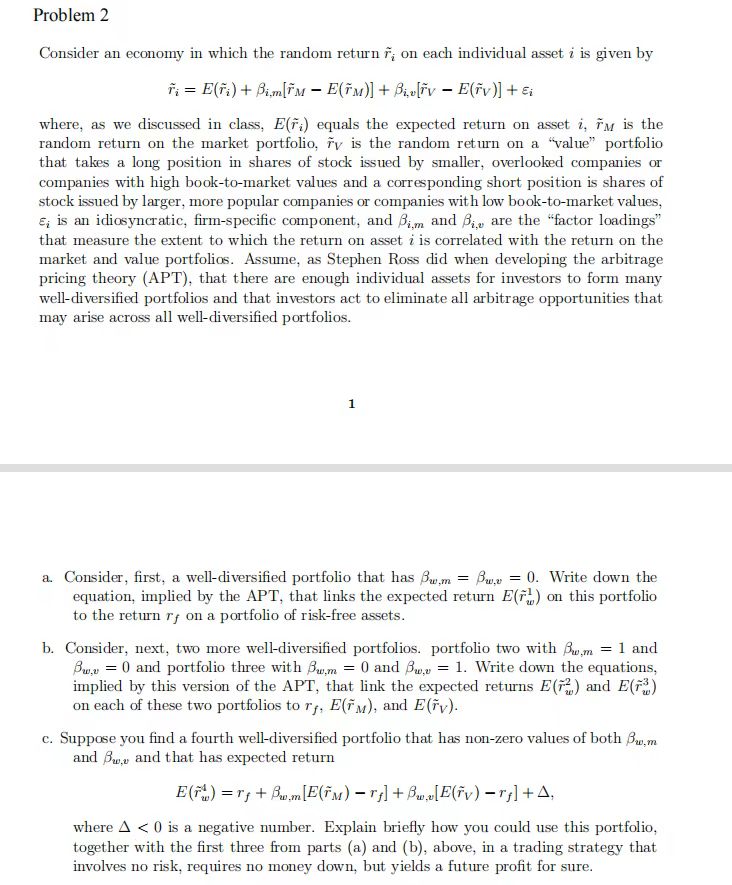  Problem 2 Consider an economy in which the random return r~i