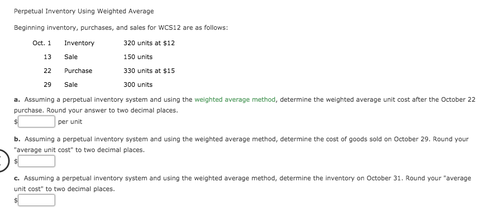 Perpetual Inventory Using Weighted Average Beginning inventory, purchases, and sales for