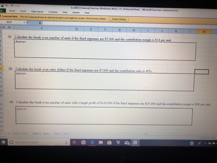 the following ratios: Sales level at which operating income is zero o