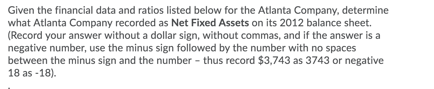 below for the Atlanta Company, determine what Atlanta Company recorded as Long