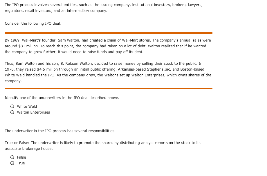  The IPO process involves several entities, such as the issuing company,