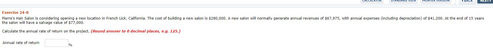  CALCULATOR STANDARD VIEW PRINTER VERSION BACK Exercise 24-8 Pierre's Hair Salon