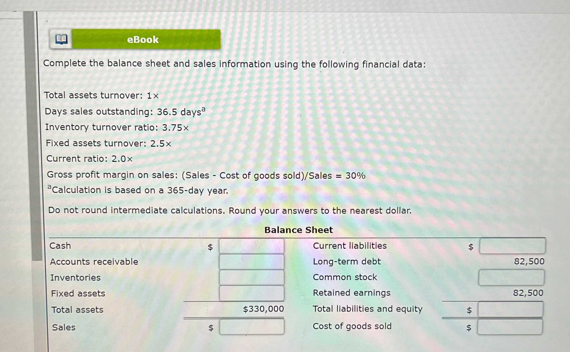  eBook Complete the balance sheet and sales information using the following